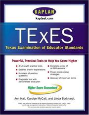 Cover of: Kaplan TExES (Kaplan Texes) by Ann Hall, Carolyn McCall, Linda Burkhardt, Ann Hall, Carolyn McCall, Linda Burkhardt