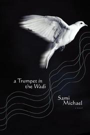 Cover of: A Trumpet in the Wadi by Sami Michael