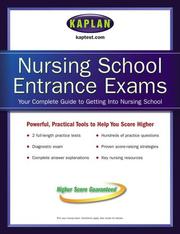 Cover of: Kaplan Nursing School Entrance Exams by Kaplan Publishing, Kaplan Test Prep and Admissions