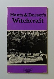 Cover of: Hants and Dorset's witchcraft by A. Farquharson-Coe