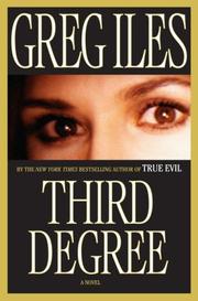 Cover of: Third Degree by Greg Iles, Greg Iles