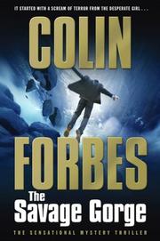 Cover of: The Savage Gorge by Colin Forbes