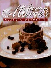 Cover of: Aaron Maree's Classic Desserts (Aaron Maree's Favourite Desserts)