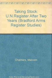Cover of: Taking Stock: The UN Register After Two Years (Bradford Arms Register Studies, No 5)