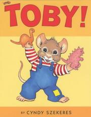 Cover of: Toby! (Toby!) by Cyndy Szekeres