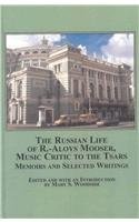 Cover of: The Russian life of R.-Aloys Mooser, music critic to the tsars by R.-Aloys Mooser