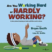 Cover of: Are You Working Hard or Hardly Working?