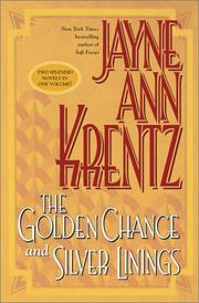 Cover of: The golden chance ; Silver linings by Jayne Ann Krentz
