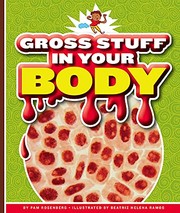 Cover of: Gross Stuff in Your Body