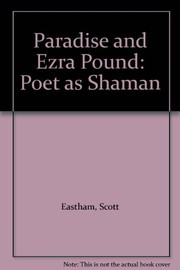 Cover of: Paradise & Ezra Pound: the poet as shaman