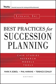 Cover of: Best practices for succession planning: case studies, tools, models, research