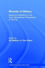 Cover of: Wounds of History: Repair and Resilience in the Trans-Generational Transmission of Trauma