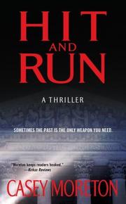 Cover of: Hit and Run by Casey Moreton, Casey Moreton