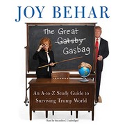 Cover of: The great gasbag: an A-to-Z study guide to surviving Trump world
