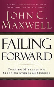 Cover of: Failing Forward by John C. Maxwell, Henry O. Arnold