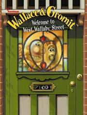 Cover of: Welcome to West Wallaby Street (Wallace & Gromit Series)