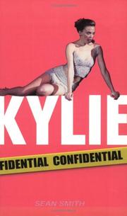 Cover of: Kylie Confidential by Sean Smith