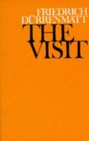 Cover of: Visit, The by Friedrich (Translated By Patrick Bowles) Durrenmatt