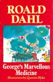 Cover of: George's marvellous medicine by Roald Dahl