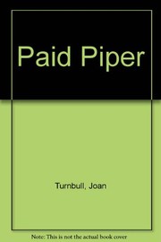Cover of: The paid piper. by Joan Turnbull