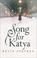Cover of: Song for Katya