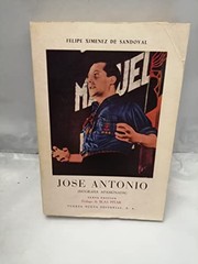 Cover of: José Antonio (biografía apasionada) by Felipe Ximénez de Sandoval