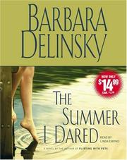 The summer I dared by Barbara Delinsky