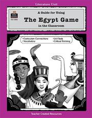 Cover of: A Guide for Using The Egypt Game in the Classroom (Literature Unit)