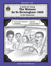 Cover of: A Guide for Using The Watsons Go to Birmingham - 1963 in the Classroom