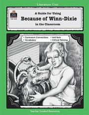 Cover of: A Guide for Using Because of Winn-Dixie in the Classroom