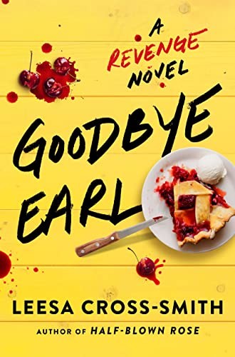 Goodbye Earl by Leesa Cross-Smith