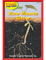 Cover of: How Plants Grow Level 4 (Early Readers from TIME For Kids) (Early Readers)