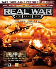 Cover of: Real war: air, land, sea : official strategy guide