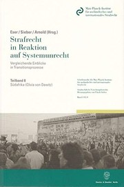 Cover of: Bulgarien: Strafrecht in Reaktion auf Systemunrecht. Vergleichende Einblicke in Transitionsprozesse. Teilband 12