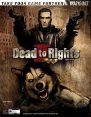 Cover of: Dead to Rights II: Official Strategy Guide