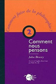 Cover of: Comment nous pensons by John Dewey