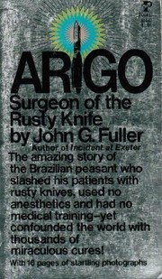 Cover of: Arigo: Surgeon of the Rusty Knife