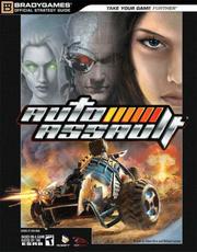 Cover of: Auto Assault Official Strategy Guide by BradyGames