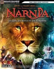 Cover of: Chronicles of Narnia, The: The Lion, The Witch and The Wardrobe Official Strategy Guide by BradyGames