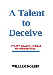 Cover of: A Talent to Deceive: Who Really Killed the Lindbergh Baby?