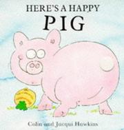 Cover of: Here's a happy pig