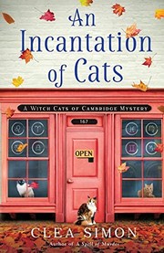 Cover of: Incantation of Cats: A Witch Cats of Cambridge Mystery