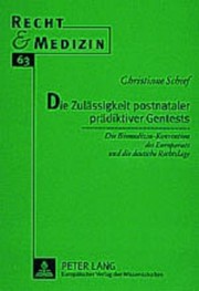 Cover of: Die Zulassigkeit Postnataler Pradiktiver Gentests: Chtslage (Recht & Medizin)