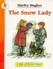 Cover of: The Snow Lady (Tales from Trotter Street) by Shirley Hughes