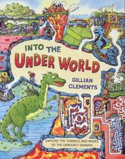Cover of: Into the Underworld by Gillian Clements