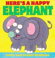 Cover of: Here's a Happy Elephant! (Fingerwiggles)