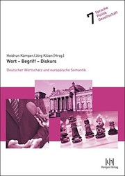 Cover of: Wort - begriff - diskurs: deutscher wortschatz und europäische semantik