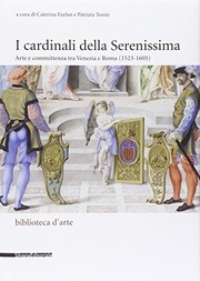 Cover of: I cardinali della Serenissima: arte e committenza tra Venezia e Roma (1523-1605)