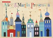 Cover of: Art of Alice and Martin Provensen by Alice Provensen, Martin Provensen, Leonard S. Marcus, Robert Gottlieb, Karen Provensen Mitchell