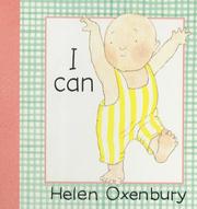 Cover of: I Can (Baby Board Books) by Helen Oxenbury